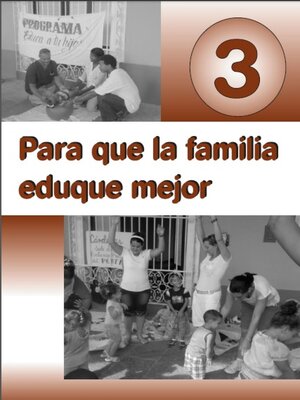 cover image of Para que la familia eduque mejor 3